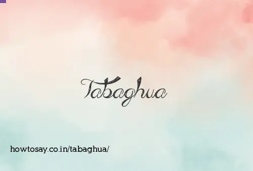 Tabaghua