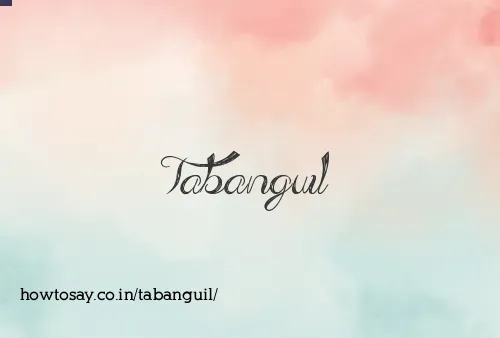 Tabanguil