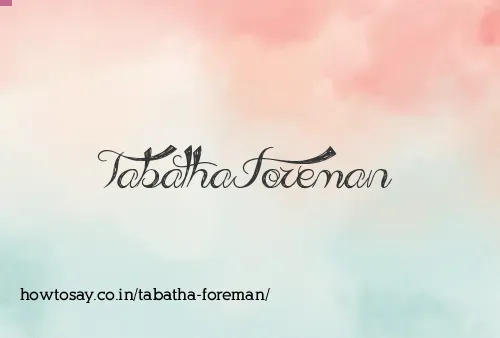 Tabatha Foreman