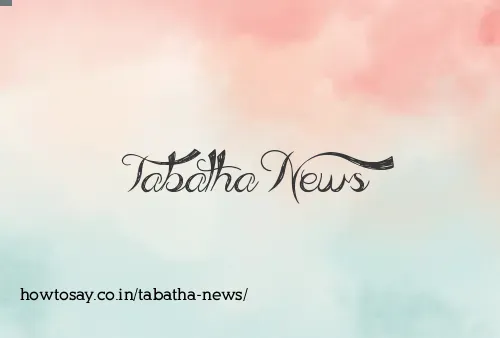 Tabatha News