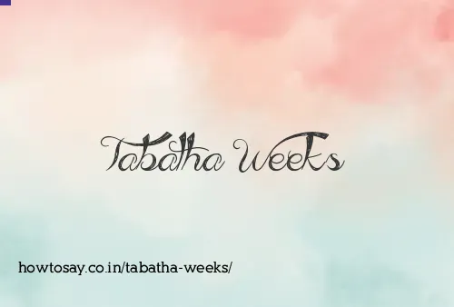 Tabatha Weeks