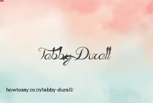 Tabby Durall
