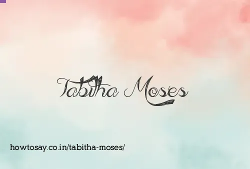Tabitha Moses