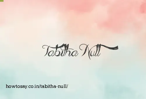 Tabitha Null