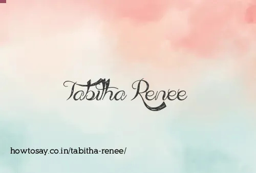 Tabitha Renee