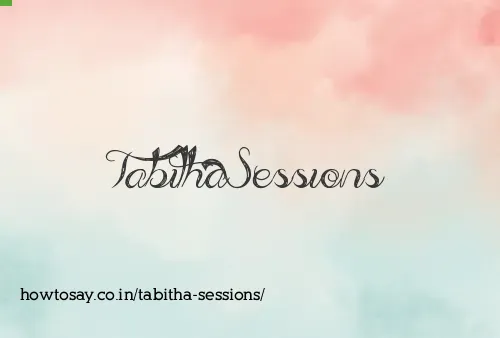 Tabitha Sessions