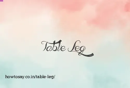 Table Leg