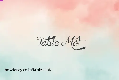 Table Mat