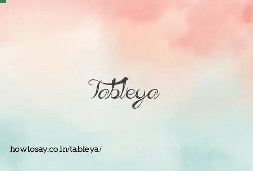 Tableya