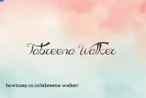 Tabreena Walker