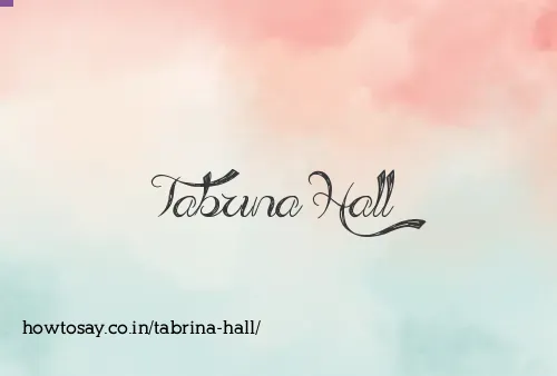 Tabrina Hall