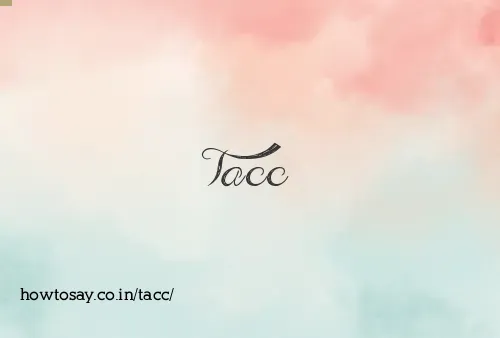 Tacc