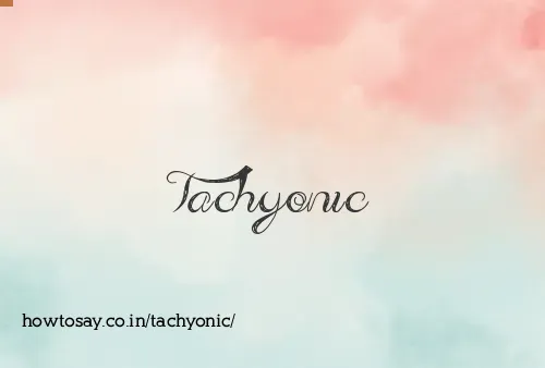 Tachyonic