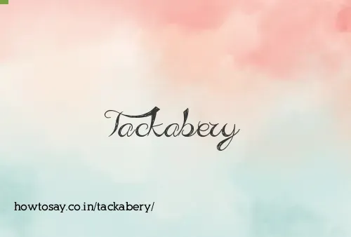 Tackabery