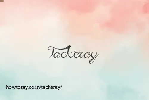 Tackeray