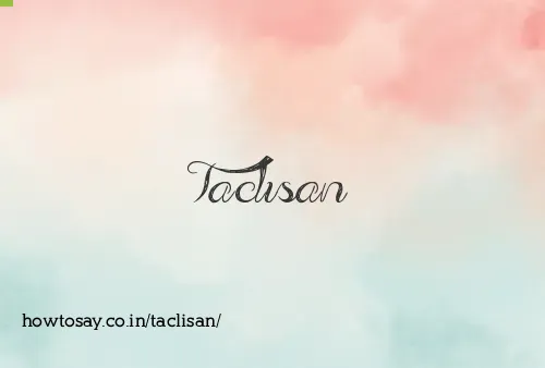 Taclisan