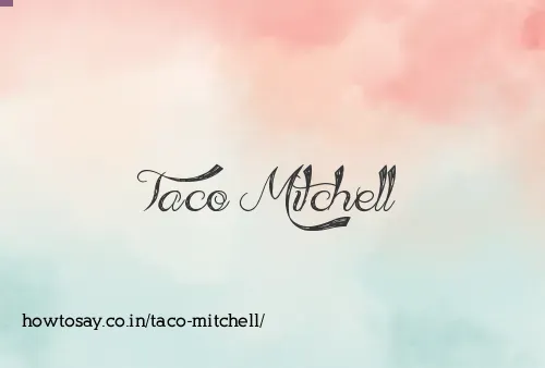Taco Mitchell