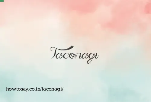 Taconagi