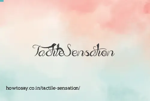 Tactile Sensation