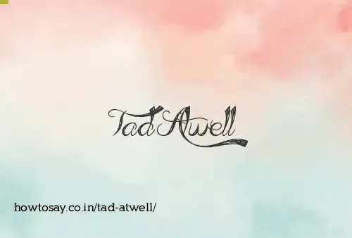 Tad Atwell