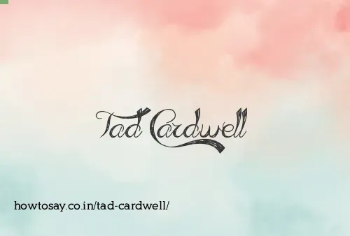 Tad Cardwell