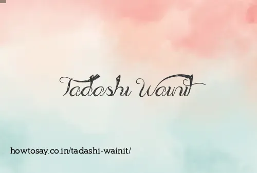 Tadashi Wainit