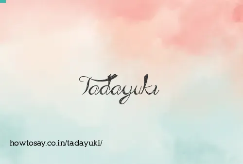 Tadayuki
