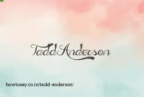 Tadd Anderson