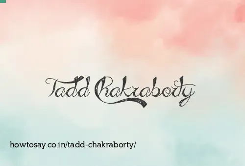 Tadd Chakraborty