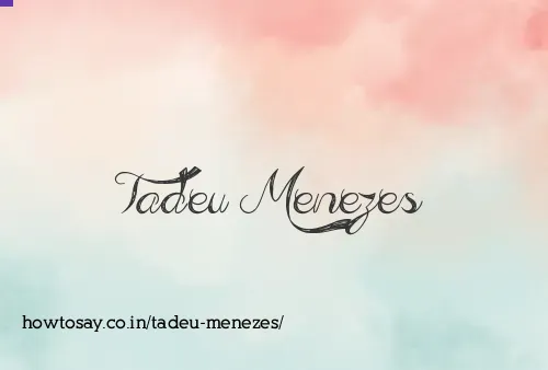 Tadeu Menezes