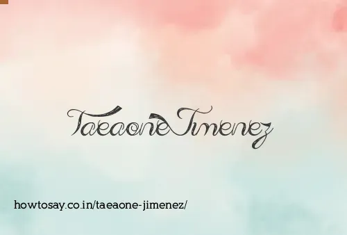 Taeaone Jimenez