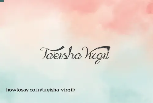 Taeisha Virgil