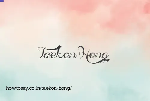 Taekon Hong