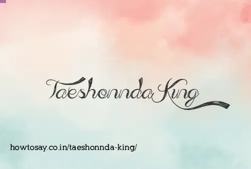 Taeshonnda King