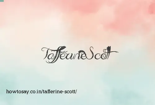 Tafferine Scott