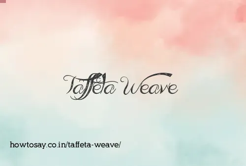 Taffeta Weave