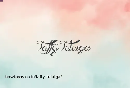 Taffy Tuluiga