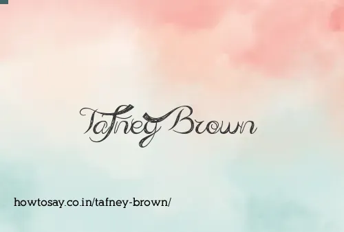 Tafney Brown