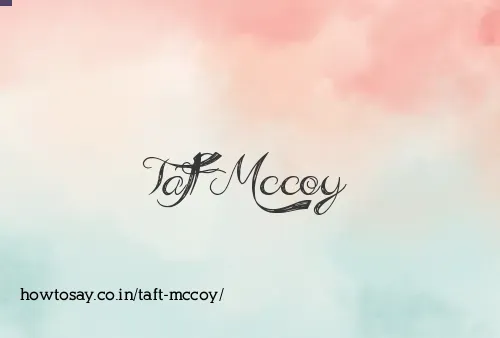 Taft Mccoy