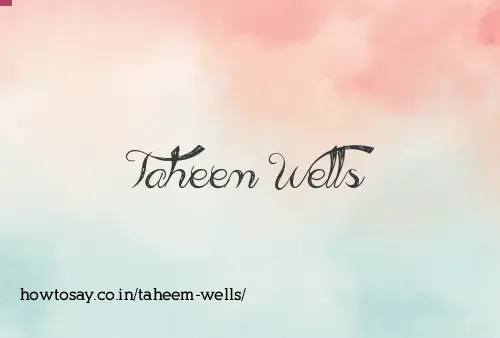 Taheem Wells