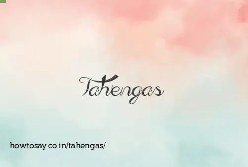Tahengas