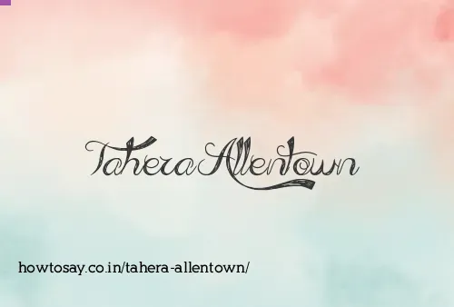 Tahera Allentown