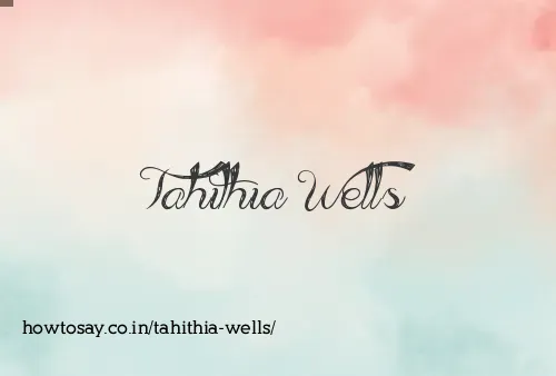 Tahithia Wells
