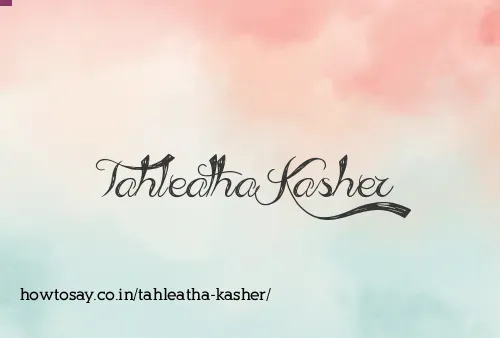 Tahleatha Kasher