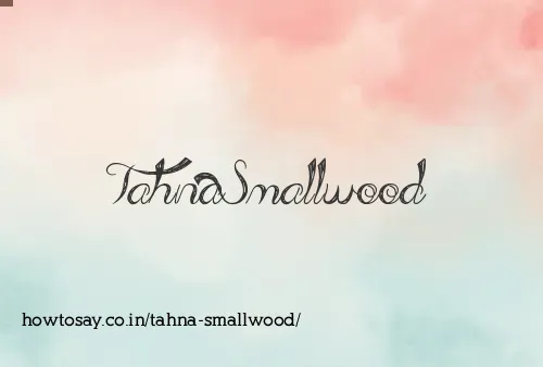 Tahna Smallwood