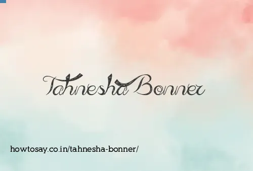 Tahnesha Bonner