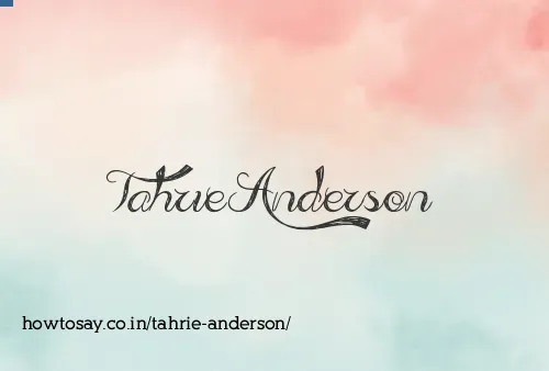 Tahrie Anderson