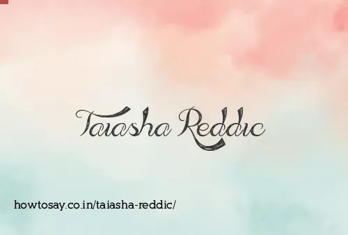 Taiasha Reddic