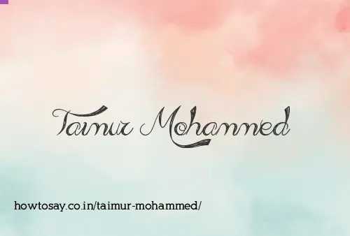 Taimur Mohammed