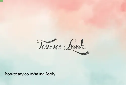 Taina Look